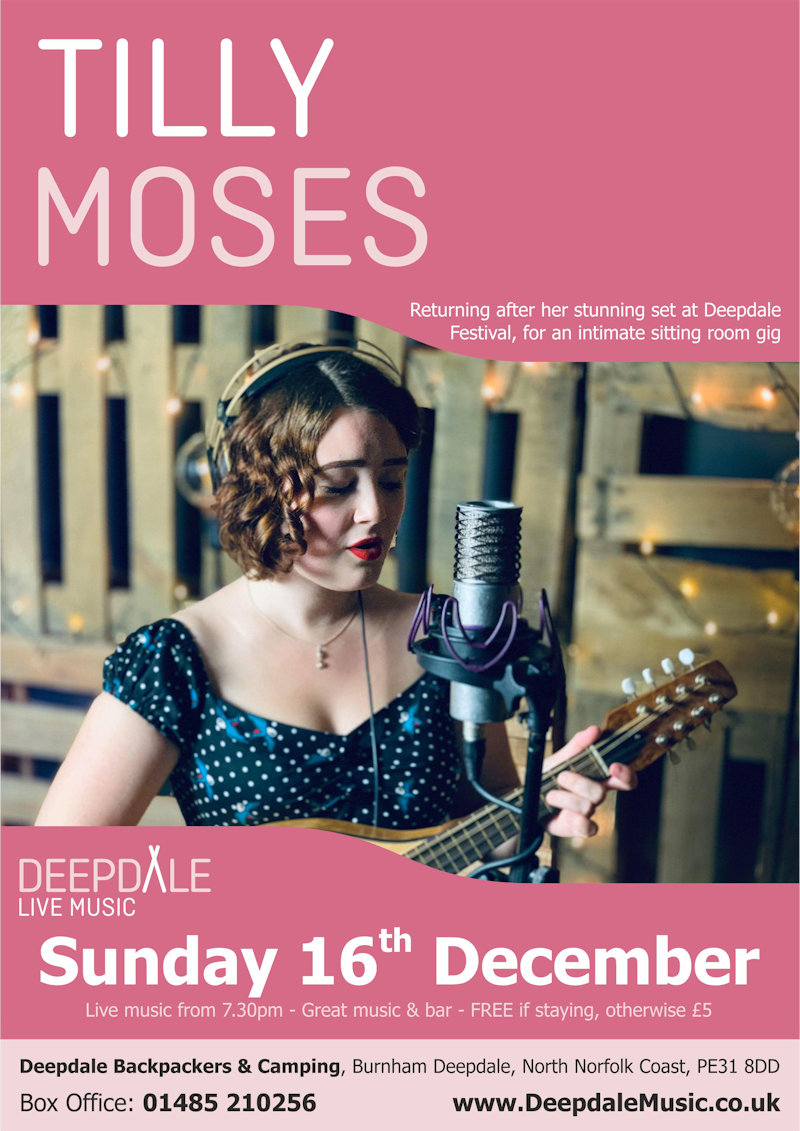 Tilly Moses - Sunday Session | The live music programme at Deepdale Backpackers & Camping continues with a sitting room Sunday Session from the scintillating Tilly Moses.  Fabulous to welcome her back after her mesmerising performance at Deepdale Festival. | Deepdale Camping & Rooms, Deepdale Farm, Burnham Deepdale, North Norfolk Coast, PE31 8DD